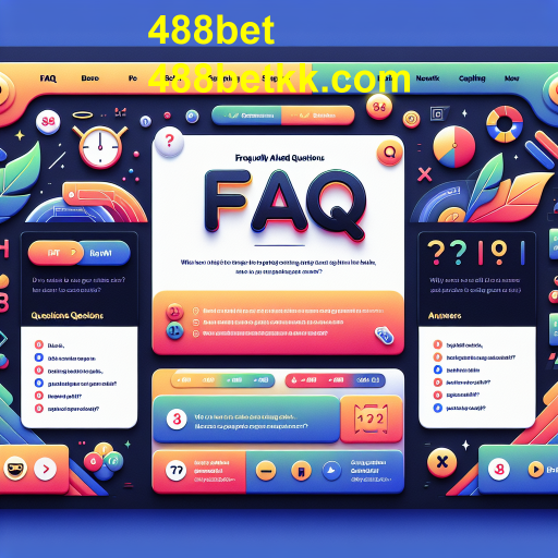 Importância da Seção de Perguntas Frequentes no 488bet